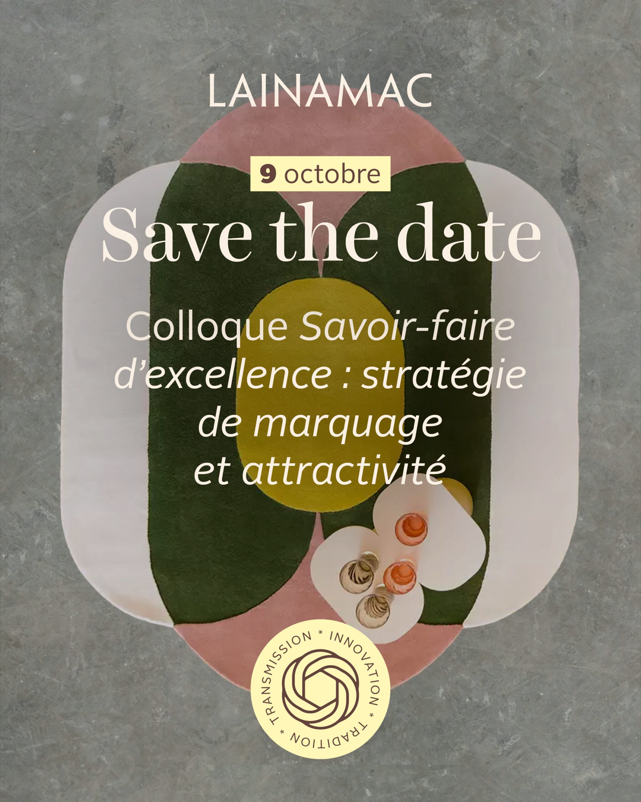 Colloque Savoir-faire d&rsquo;excellence : stratégie de marquage et attractivité